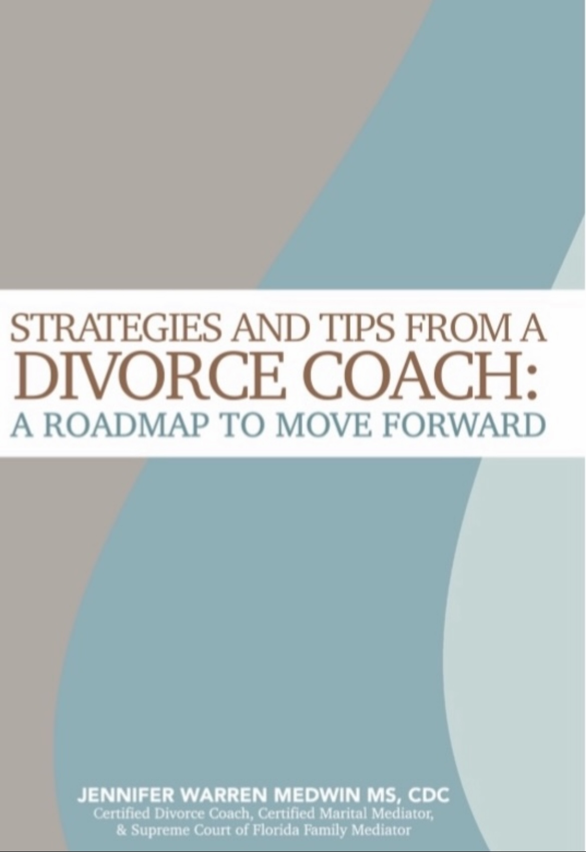 Strategies and Tips from a Divorce Coach: A Roadmap to move forward